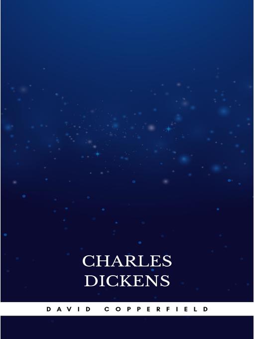 Title details for David Copperfield by Charles Dickens - Wait list